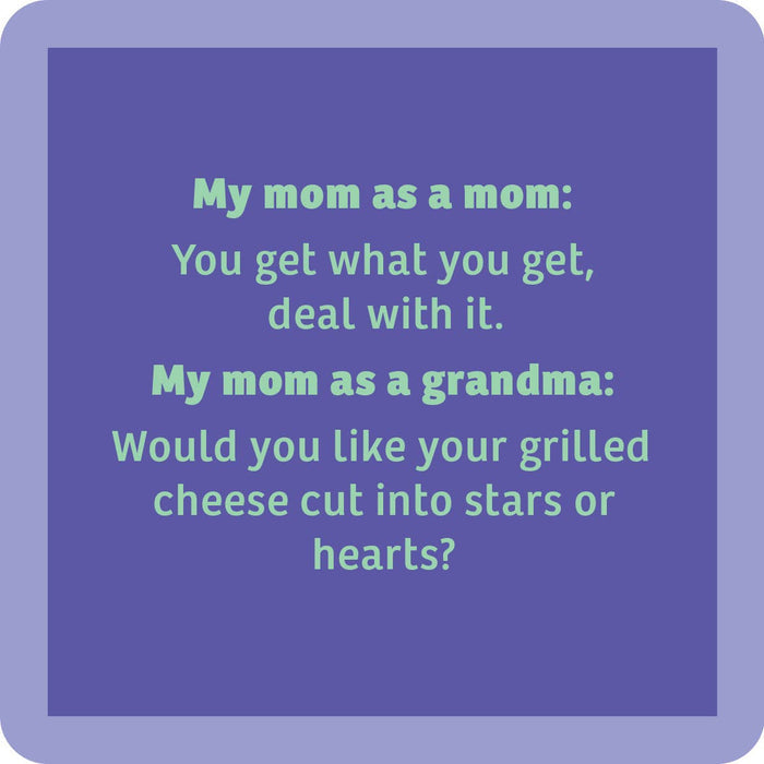 My mom  as a mom coaster