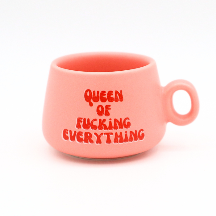 Queen Of Fucking Everything shot glass mug
