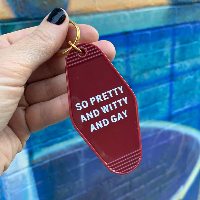 So Pretty and Witty and Gay Motel Style Keychain